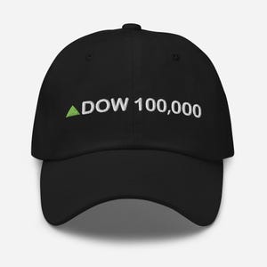 May include: Black baseball cap featuring the embroidered text "DOW 100,000" in white, with a green upward-pointing triangle. The cap has a curved peak and a button on top. A casual accessory.