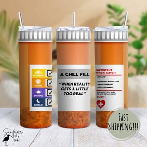 Chill Pill 20oz Skinny Tumbler – Funny Prescription Bottle-Inspired Design, Double-Walled Insulated Stainless Steel Gift With Straw