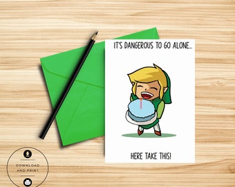 It's Dangerous to go Alone - Video Game Birthday Card - Punny Card - Cute Birthday Card - Gamer Birthday Card - Nerdy - Printable