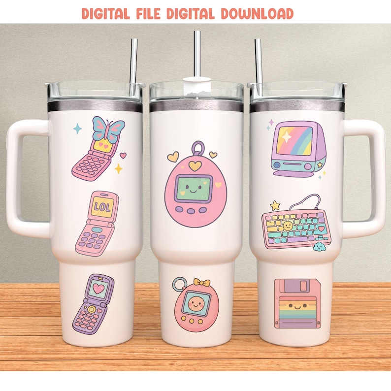 May include: White insulated tumblers with retro-themed designs. One features a pink flip phone with a butterfly, another has a pink Tamagotchi, and the third has a computer and keyboard. Each tumbler has a handle and a silver straw. Text at the top reads "DIGITAL FILE DIGITAL DOWNLOAD."