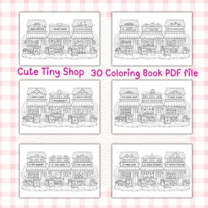May include: Black and white line art of six panels featuring various shop fronts, including a bike repair shop, skate shop, and mini gym. The text "Cute Tiny Shop 30 Coloring Book PDF file" is displayed across the image.