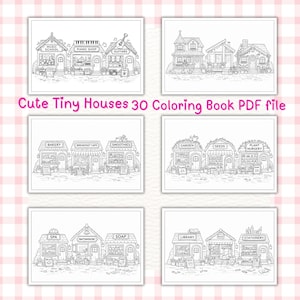 May include: A set of black and white line drawings of miniature shops and houses, including a music school, bakery, and spa. The text "Cute Tiny Houses 30 Coloring Book PDF file" is visible, suggesting a coloring book.