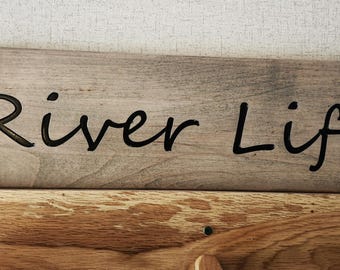 sign,river life,wall hung