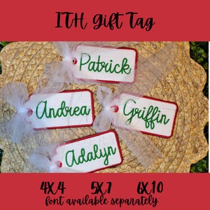 May include: White gift tags with red borders and green embroidered names: Patrick, Andrea, Griffin, and Adalyn. Each tag is attached to a white ribbon bow. The text "ITH gift Tag" is at the top, and size options are at the bottom.