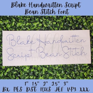 Blake Handwritten Script Bean Stitch Machine Embroidery Font quick stitch cursive bx