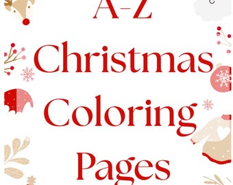 Páginas para colorear navideñas del alfabeto A-Z / Actividades navideñas imprimibles para niños / Hojas de trabajo con letras para preescolar / Descarga instantánea