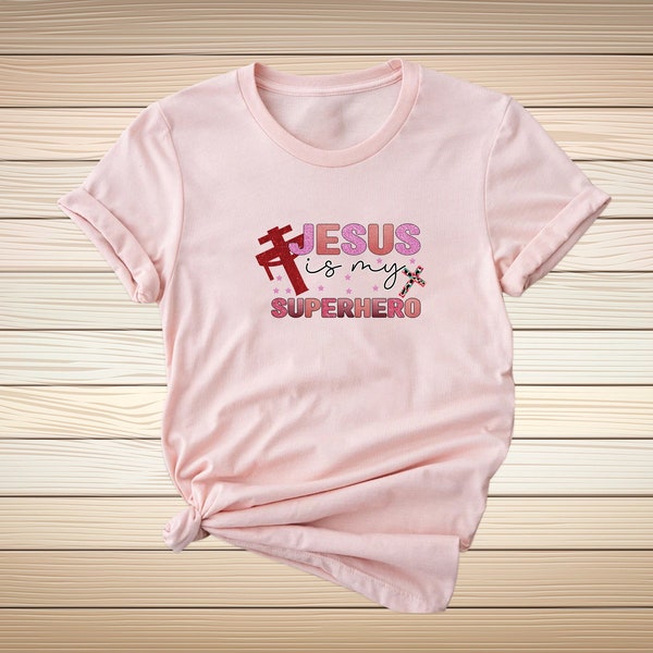 Jesus is My Superhero Shirt, Superhero Shirt, Christian Shirt, Religious Shirt, Gift for Christian, Jesus Shirt, Jesus Lover Shirt
