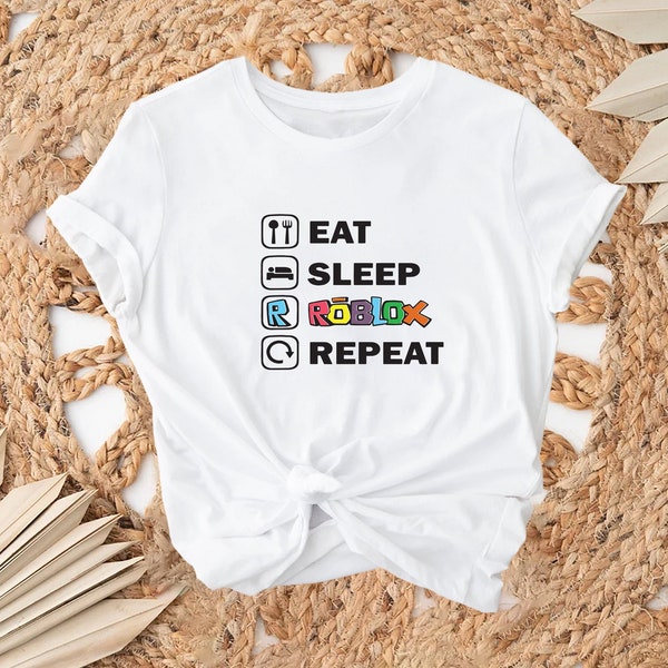 Eat Sleep Roblox Repeat Shirt, Roblox Shirt, Gamer Shirt, Gift for Kids, Streamer Shirt, Event Shirt, Roblox Tee