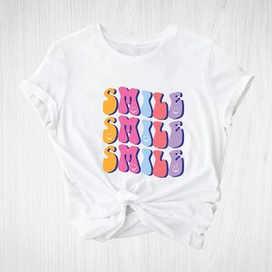Groovy Smile Shirt: Retro Inspirational Positive Quote Tee