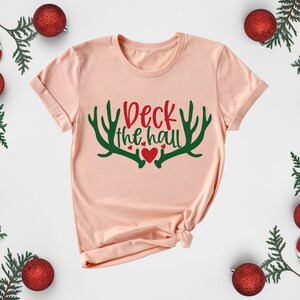 Deck The Hall Shirt, Christmas-Shirt,Shirt for Women,Deck the Halls Christmas Shirt,Funny Christmas Shirt,Christmas Shirt,Christmas 2022