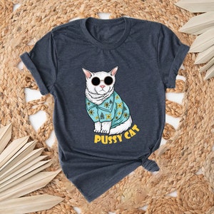 Pussy Cat Shirt, Pussy Shirt, Cartoon Shirt, Unisex Shirt, Animal Lover Shirt, Funny Animal Shirt, Animal Tee, Pussy Lover Shirt