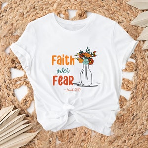 Faith Over Fear Shirt, Isaiah 41:10 Shirt, Christian Shirt, Faith Shirt, Christian Apparel, Religious Shirt, Gift for Christian, Jesus Shirt