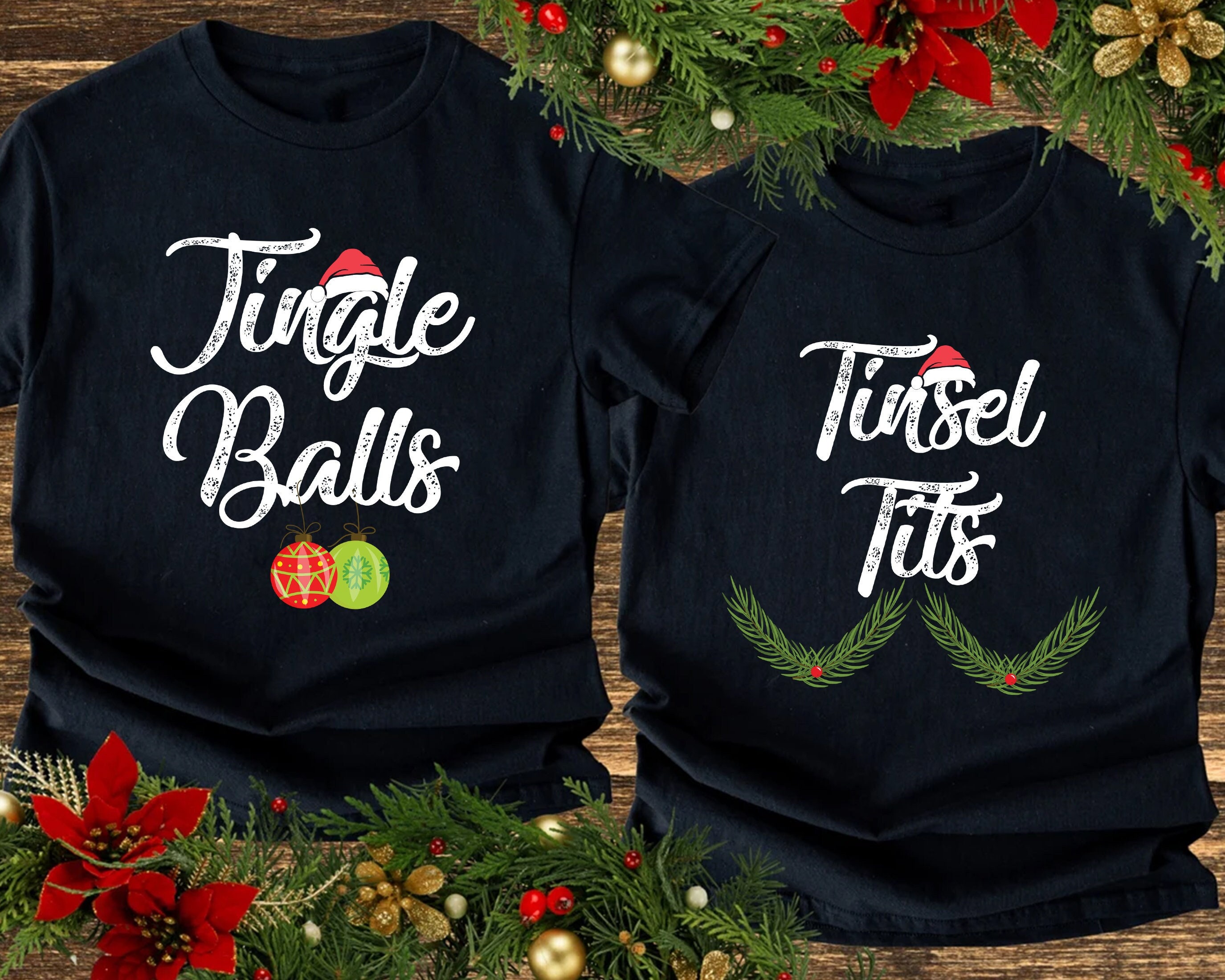Discover Jingle Balls Shirt, His And Hers Christmas Shirts, Tinsel Tits shirt