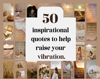 May include: A collage of 50 inspirational quotes to help raise your vibration. The quotes are displayed on a variety of backgrounds, including nature scenes, sunsets, and beaches. The text "50 inspirational quotes to help raise your vibration." is displayed in large, bold letters in the center of the collage.