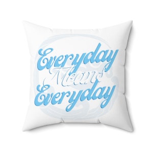 Everyday Means Everyday Throw Pillow, Grandmaster of Demonic Cultivation, Mo Dao Zu Shi, MXTX, MDZS, Wangxian