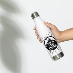 Fine Make Me Your Villain Water Bottle, Darkling Water Bottle, Grishaverse, Grisha, Shadow and Bone, Six of Crows, Shadow and bone merch