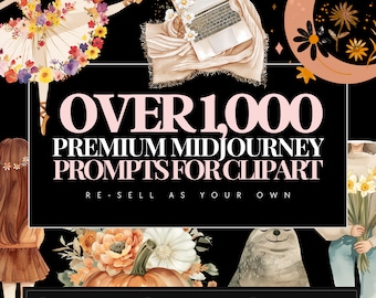 May include: A digital graphic featuring a ballerina, a laptop with flowers, a crescent moon, a pumpkin with floral arrangements, and a seal. The text reads: OVER 1,000 PREMIUM MIDJOURNEY PROMPTS FOR CLIPART, RE-SELL AS YOUR OWN, PREMIUM QUALITY, MRR INCLUDED, RE-SELL RIGHTS.