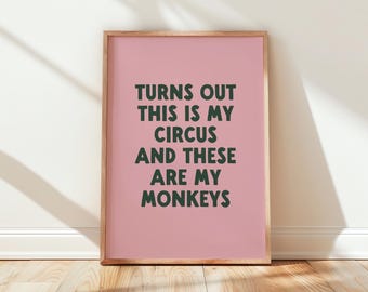 Funny Home Office Print | My Circus, My Monkeys (Digital Download)