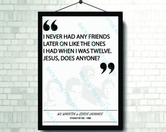 Movie Single Quote Print - Stand by me