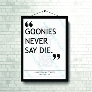 Movie Single Quote Print - The Goonies