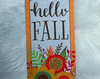 Fall Metal Wreath Sign, Hello Fall,  Wreath Sign, Autumn, Home Decor, Metal sign, Wreath Supplies  12" x 6"