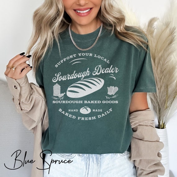Sourdough Dealer Comfort Colors T-Shirt, Homemaker Tee, Retro Sourdough Shirt, Farmer Gift, Homesteader Gift, Homemaker Gift, Baker Gift