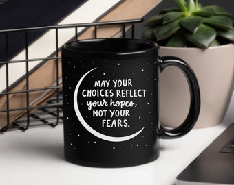 May Your CHOICES Reflect Your HOPES Coffee / Tea Mug, Powerful Quote Ceramic Mug