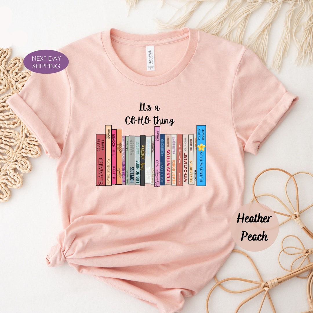 It's A COHO Thing Shirt, Colleen Hoover Shirt, Lily Bloom, Colleen ...