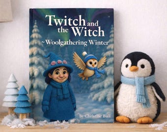 Woolgathering Winter – Twitch and the Witch, A Cosy Winter Picture Book