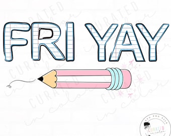 FriYAY Teacher PNG, Diseño de camiseta divertida para el viernes (Descarga digital)