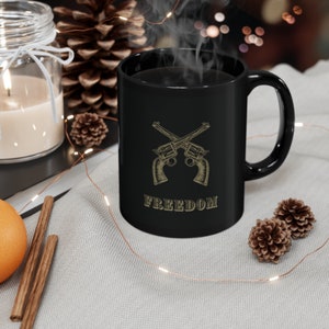 Freedom, 2nd Amendment, Mug, We The People, Patriot, America, NRA, Veteran, Military, Americana, Shall Not Be Infringed, Black 11oz, 15oz