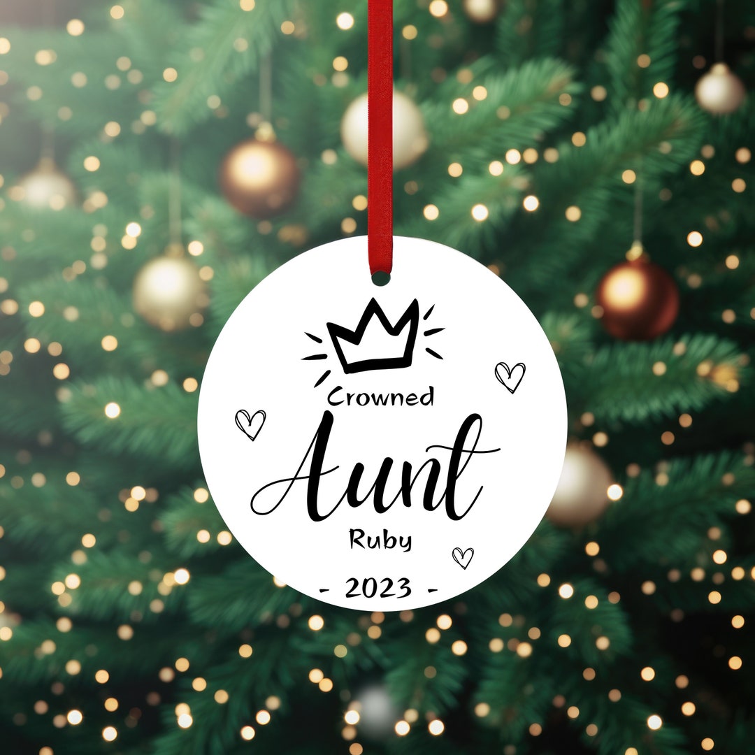 Personalized Crowned Aunt, Crowned Uncle, First Christmas as an Aunt ...