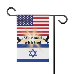 We Stand with God, Christian Flag, America Stands with Israel Garden Flag, Israel Support, American Flag, Israeli Flag, Jewish, God, Israel, image 2