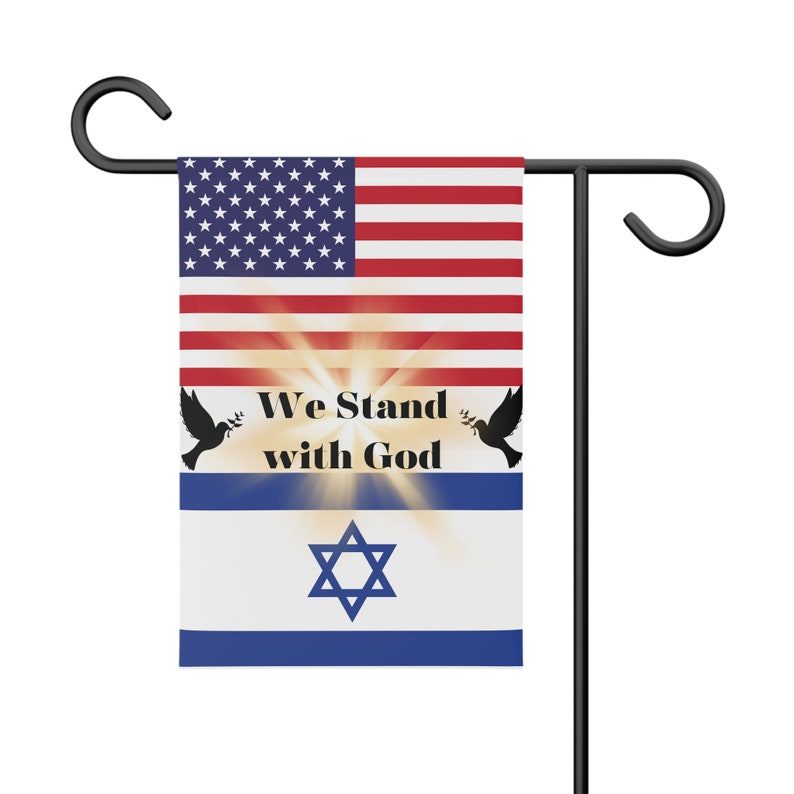 We Stand with God, Christian Flag, America Stands with Israel Garden Flag, Israel Support, American Flag, Israeli Flag, Jewish, God, Israel, image 2