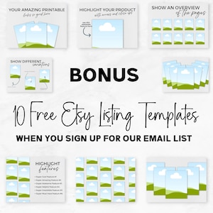 May include: A graphic with 10 free Etsy listing templates for sellers. The templates feature a blue sky, white clouds, and green grass. The text "BONUS 10 Free Etsy Listing Templates WHEN YOU SIGN UP FOR OUR EMAIL LIST" is displayed in black.