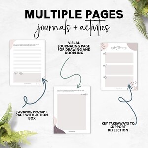 May include: Three printable journal pages with different layouts. The first page is a journal prompt with an action box. The second page is a visual journaling page for drawing and doodling. The third page is a key takeaways to support reflection page.