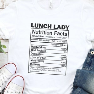 Lunch Lady, Shirt, Lunch Lady Nutrition Facts, Lunch Lady Tshirt, Lunch Lady Tee, Lunch Lady T, Gift, Gift Idea, Gift For Her, Apparel, Tee