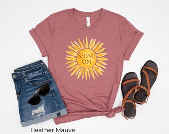 Uplifting Boho Sun Shirt Watercolor Sun “Shine On" T-Shirt Positive Message Motivational Graphic Tee  Inspirational Gift for Friend
