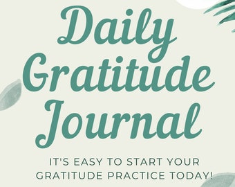 Daily Dankbarkeit Journal - 7 Tage Dankbarkeit Praxis für Anfänger