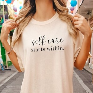 Comfort Colors Self Care T-shirt, soft relaxed fit, self love tee, mental health awareness