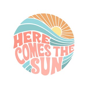 Here Comes The Sun Svg, Svg-bestand, digitale download gesneden bestand