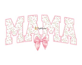 Floral Mama Png, Pink Bow Mama Png, Coquette Mama Png, Mama Sublimation Design