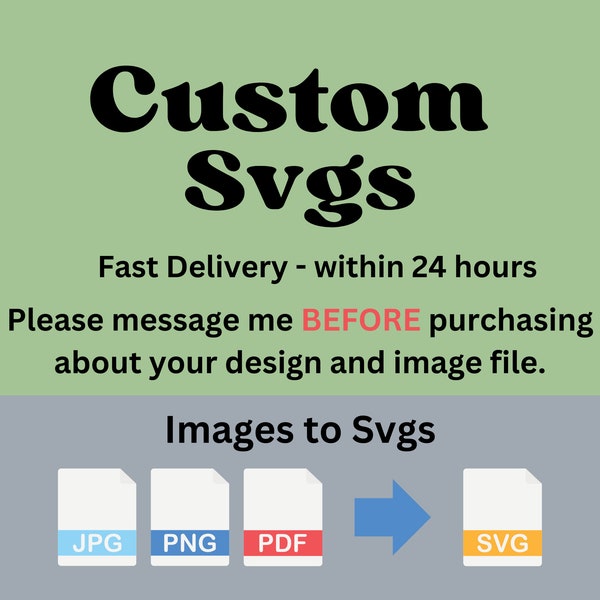 Custom Svg Cut Files, Digital Download, Made to Order