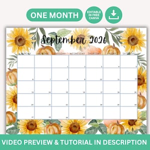 May include: A September 2026 calendar template featuring a watercolor border of yellow sunflowers, green leaves, and orange pumpkins. The grid includes days of the week and dates, with text at the top reading ONE MONTH and EDITABLE IN FREE CANVA.