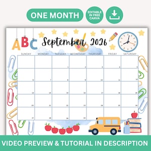 May include: A September 2026 calendar template featuring school-themed illustrations including a yellow school bus, red apples, a clock, a pencil, and colorful paper clips. The design includes the text ONE MONTH and EDITABLE IN FREE CANVA.