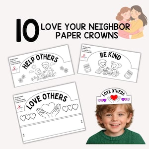 Può includere: Un set di dieci corone di carta con la scritta "Ama il tuo prossimo". Le corone presentano illustrazioni e frasi come "Aiuta gli altri" e "Sii gentile". Un bambino sorridente indossa una corona. Le corone sono progettate per essere colorate e decorate.