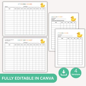 May include: Four white attendance record and parent sign-in sheets with a yellow rubber ducky graphic. The sheets are labeled "ATTENDANCE RECORD" and "PARENT SIGN-IN SHEET". The bottom of the image has the text "FULLY EDITABLE IN CANVA" and icons for download and version count.