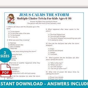 May include: A trivia game sheet titled "JESUS CALMS THE STORM" for children aged 6-10. The blue and white sheet features multiple-choice questions about a biblical story, with answers provided. A PDF icon and the words "2 SIZES" are also visible.