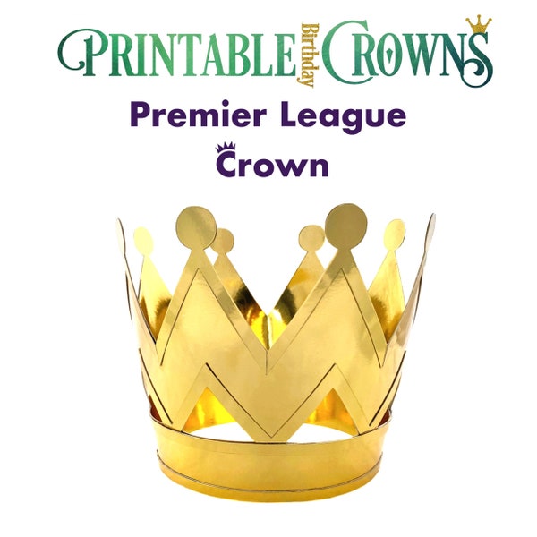 Printable Premier League Crown Template | Party Hat Template | Paper Crown | For home printing | For Birthday Anniversary | Corona
