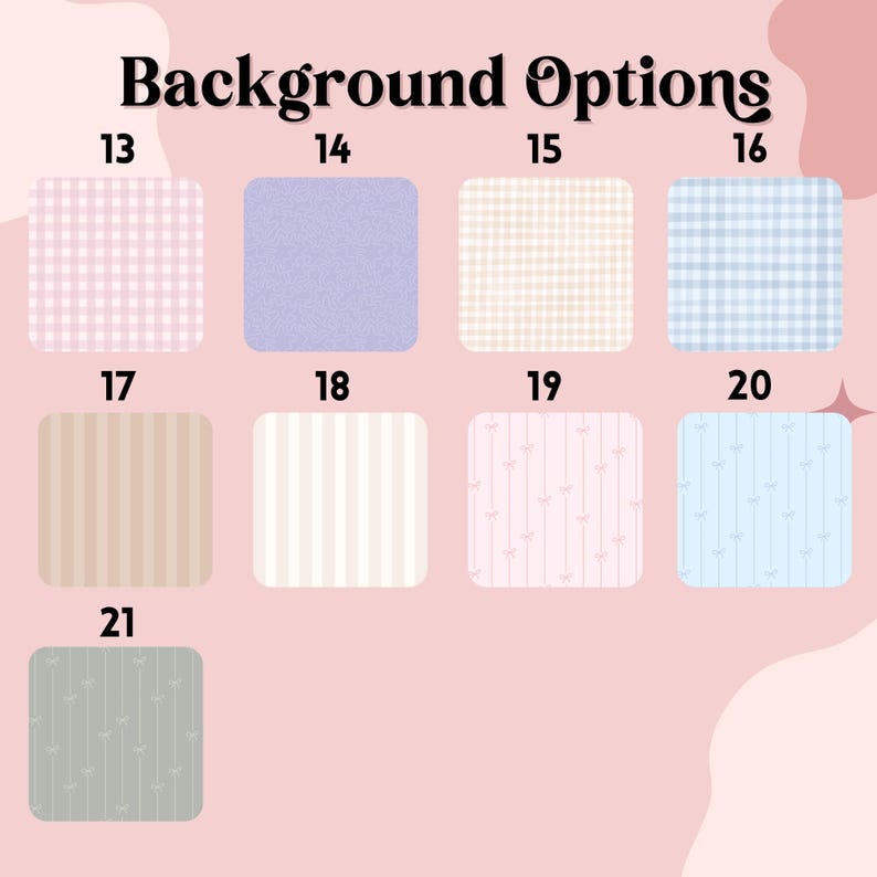 May include: The image displays a selection of background options, each within a rounded square. The options include gingham, solid colors, stripes, and patterns with small decorative elements. The text "Background Options" is at the top.